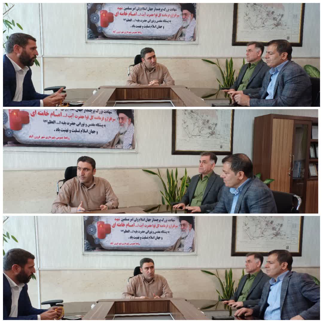 شهردار فرون آباد: ارتقای خدمات به شهروندان سرلوحه کاری مجموعه مدیریت شهری قرار دارد